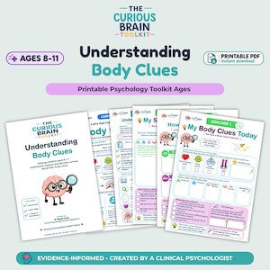 May include: A printable psychology toolkit titled Understanding Body Clues for ages 8-11. The set includes a cover page with a cartoon brain holding a magnifying glass, plus multiple educational worksheets featuring colourful icons and text prompts.
