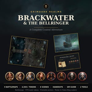 May include: A digital tabletop roleplaying game module titled Grimdark Realms: Brackwater & The Bellringer. It includes a grid-based battlemap, a ship illustration, two offline tools, and eight character tokens featuring diverse fantasy portraits.