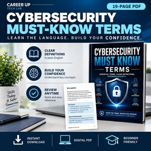 May include: A 19-page digital PDF guide titled Cybersecurity Must-Know Terms, featuring a dark blue cover with a central shield and padlock icon. The guide includes clear definitions, key concepts, and a sample page explaining encryption.