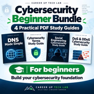 May include: A Cybersecurity Beginner Bundle featuring four practical PDF study guides titled DNS Made Simple, Cybersecurity Terms Study Guide, Social Engineering Cybersecurity Study Guide, and DoS & DDoS Cybersecurity Study Guide, with text for beginners.