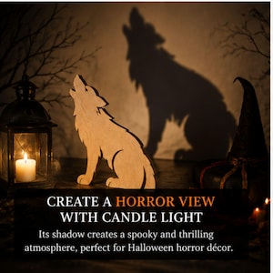 May include: A light-colored wooden cutout of a howling wolf positioned next to a black metal lantern containing a lit white candle. The setup casts a large, dark shadow of a wolf on the wall. Text on the image reads: CREATE A HORROR VIEW WITH CANDLE LIGHT.
