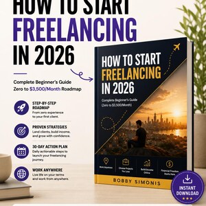 Könnte beinhalten: Ein E-Book mit dem Titel How to Start Freelancing in 2026 von Bobby Simonis. Das Cover zeigt die Silhouette einer Person, die vor einer Skyline bei Sonnenuntergang an einem Laptop arbeitet. Der Text enthält Instant Download.