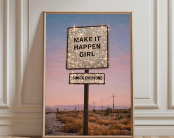 Make It Happen Girl Poster, Motivational Quote Art Print, Empowering Wall Decor, Inspirational Sign for Women