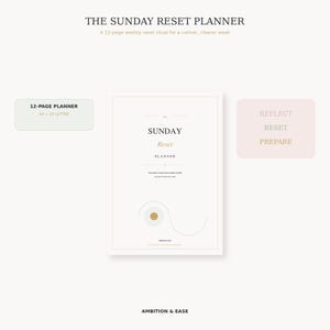 Puede incluir: El Sunday Reset Planner es una agenda semanal de 12 páginas en tamaños A4 y US Letter. La portada presenta el texto THE SUNDAY RESET PLANNER, un gráfico de círculo dorado y un recuadro con las palabras REFLECT, RESET, PREPARE. Abajo dice AMBITION & EASE.