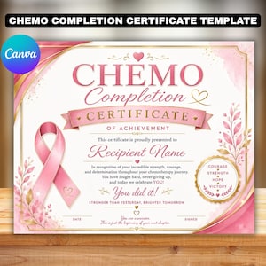 Puede incluir: Una plantilla de certificado de finalización de quimioterapia con un lazo rosa, detalles dorados y elementos florales en acuarela. El texto dice: CHEMO Completion CERTIFICATE OF ACHIEVEMENT, Recipient Name, You did it!, STRONGER THAN YESTERDAY, BRIGHTER TOMORROW.
