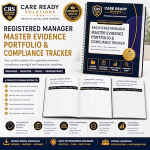 May include: A spiral-bound Registered Manager Master Evidence Portfolio & Compliance Tracker by Care Ready Solutions. The cover is dark blue with gold text and icons. The open pages display tables for evidence, compliance, and action tracking.