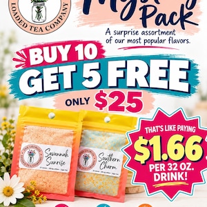 May include: Two yellow pouches of The Georgia Loaded Tea Company drink mix, labeled Savannah Sunrise and Southern Charm. The image features text promoting a Mystery Pack, Buy 10 Get 5 Free for $25, and a cost of $1.66 per 32 oz. drink, with icons for sugar-free, 5 calories, and 180 mg caffeine.