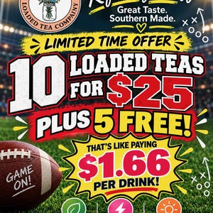 Puede incluir: Un gráfico promocional de The Georgia Loaded Tea Company con un balón de fútbol americano en un campo. El texto dice: Refreshing Energy, Great Taste. Southern Made. Oferta limitada: 10 tés por 25 $ más 5 gratis, equivale a 1,66 $ por bebida.