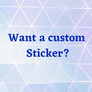 Your custom Mat Sticker, Cut any shape, personalized design, logo, image, Message before purchasing