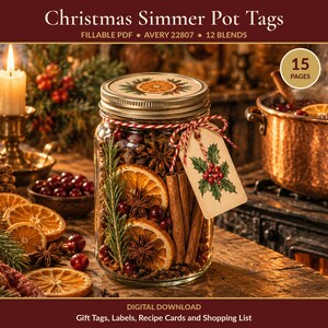 May include: A glass jar filled with dried orange slices, cinnamon sticks, star anise, and cranberries, tied with a red and white string and a holly-printed tag. The text reads Christmas Simmer Pot Tags, Fillable PDF, Avery 22807, 12 Blends, 15 Pages, Digital Download, Gift Tags, Labels, Recipe Cards and Shopping List.