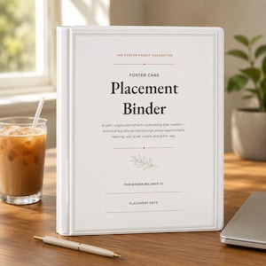 Foster Care Binder | Comprehensive Placement Organizer for Parents