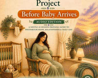 Avant l'arrivée de bébé | 12 séances prénatales guidées | Préparation post-partum pour la nouvelle maman | Guide audio de grossesse | Cadeau pour future maman