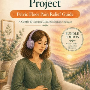 May include: The Invisible Load Project Pelvic Floor Pain Relief Guide book cover features an illustration of a person wearing purple headphones, sitting in a chair. Text includes A Gentle 10-Session Guide to Somatic Release, BUNDLE EDITION, and Supporting the Strength of Women Everywhere.