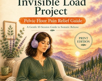 Pelvic Floor Pain Relief Guide for Women | 10-Session Coaching Guide | Printable PDF | Somatic Release & Mindful Movement | Pelvic Health