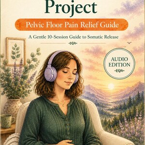 May include: A book cover titled The Invisible Load Project: Pelvic Floor Pain Relief Guide, A Gentle 10-Session Guide to Somatic Release. It features an illustration of a person wearing purple headphones, sitting in a chair, with a mountain landscape.