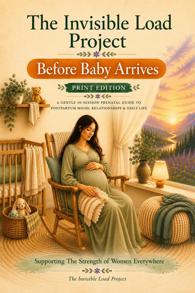 May include: A book cover titled The Invisible Load Project Before Baby Arrives, featuring a pregnant person in a green dress sitting in a wooden rocking chair. The text includes A GENTLE 10-SESSION PRENATAL GUIDE TO POSTPARTUM MOOD, RELATIONSHIPS & DAILY LIFE.