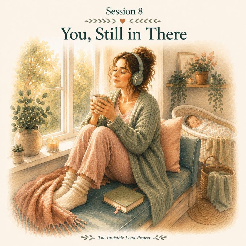 May include: A watercolour-style illustration titled Session 8 You, Still in There by The Invisible Load Project. It depicts a person wearing headphones, holding a mug, and sitting on a bench with a book, a blanket, and a sleeping infant in a bassinet.