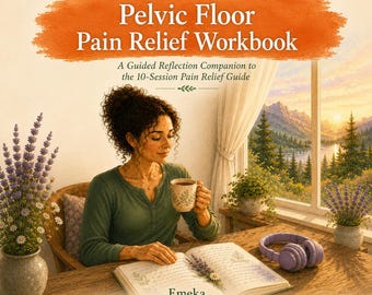 Pelvic Floor Pain Relief Workbook for Women | Guided Reflection Journal | Printable PDF | Pelvic Health, Somatic Release, Self Care