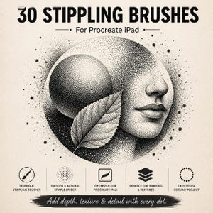May include: A digital set of 30 stippling brushes for Procreate iPad featuring a black and white stippled illustration of a face, a sphere, and a leaf. The text reads 30 STIPPLING BRUSHES For Procreate iPad and Add depth, texture & detail with every dot.