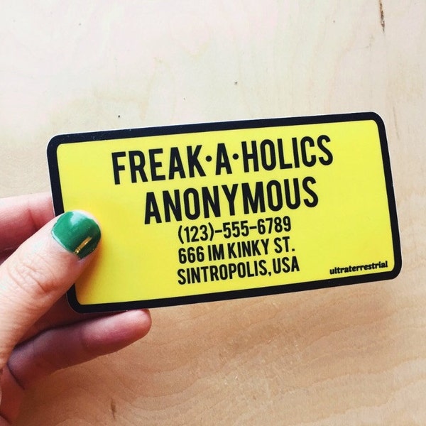 Freakaholics Anonymous weatherproof sticker