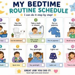 May include: A My Bedtime Routine Schedule chart featuring ten numbered steps with illustrations. Each step includes a task like Pick up toys, Use the bathroom, Take a bath, Put on pajamas, Brush my teeth, Read a book, Quiet time, Say goodnight, Lights out, and Time to sleep.