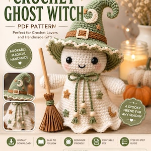 May include: A crochet ghost witch doll with a white body, pink cheeks, and a green pointed hat featuring a brown band, a crescent moon, and stars. The doll holds a small wooden broom and wears a green tie with wooden beads. Text reads CROCHET GHOST WITCH.