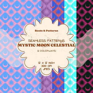 Pode incluir: Um gráfico digital com cinco painéis verticais de padrões contínuos com motivos de luas crescentes e estrelas. A etiqueta central de cor creme exibe o texto Roots & Patterns, SEAMLESS PATTERNS, MYSTIC MOON CELESTIAL, 5 COLORWAYS, 12 X 12 INCH, 300 DPI, JPEG.