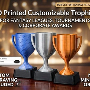 May include: Three 3D printed trophies in blue, silver, and copper colors, each mounted on a black square base. The blue trophy features a diagonal ribbed texture, while the silver and copper trophies have vertical ribs. Text includes 3D Printed Customizable Trophies, FOR FANTASY LEAGUES, TOURNAMENTS & CORPORATE AWARDS, CUSTOM ENGRAVING INCLUDED, and a box labeled Customization Option YOUR TEXT HERE.