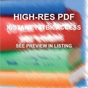 May include: A stack of colorful horizontal bars in yellow, blue, red, green, and orange with white text that reads HIGH-RES PDF, INSTANT TXTBK ACCESS, and SEE PREVIEW IN LISTING. The image has a blurred, textured effect across the entire surface.