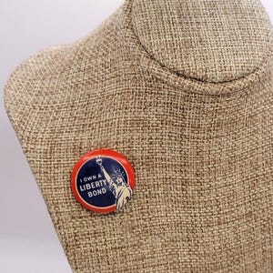 WWI Era "I Own a Liberty Bond" Pin - U.S. Government Bond Effort Button - Americana Pin - The Liberty Loan Campaign Wartime Pin - K#1392