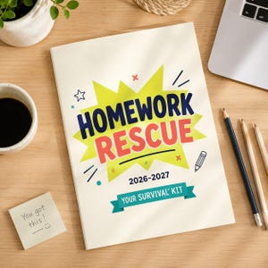 May include: A white notebook titled Homework Rescue 2026-2027 Your Survival Kit with a yellow starburst graphic, dark blue and red text, and small icons including a star, pencil, and cross marks, displayed on a wooden desk surface.