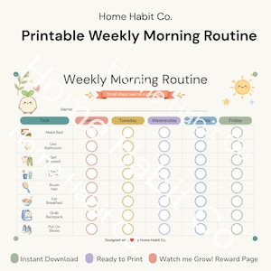 May include: A printable weekly morning routine chart by Home Habit Co. featuring a grid with tasks like make bed, brush teeth, and eat breakfast. It includes columns for Monday through Friday with circular checkboxes and a sun illustration.