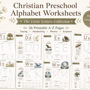 May include: Christian Preschool Alphabet Worksheets titled The Little Letters Collection featuring 26 printable A-Z pages for tracing, handwriting, phonics, and scripture. Each page displays a letter, a corresponding illustration, and text.
