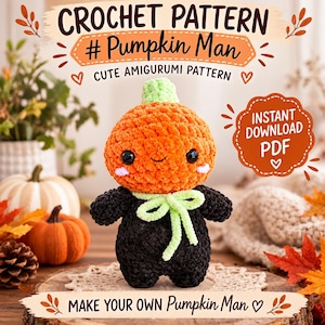 May include: A crochet pattern for a Pumpkin Man amigurumi. The text reads: CROCHET PATTERN # Pumpkin Man CUTE AMIGURUMI PATTERN, INSTANT DOWNLOAD PDF, and MAKE YOUR OWN Pumpkin Man. The plush features an orange pumpkin head, green stem, and black body.