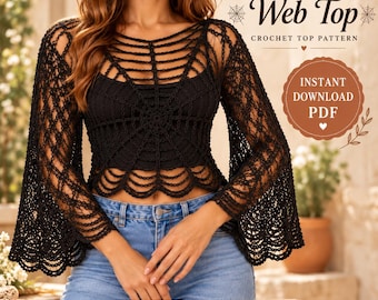May include: A black long-sleeved crochet top featuring a spiderweb pattern, a round neckline, and flared sleeves. The text reads: CROCHET PATTERN Web Top CROCHET TOP PATTERN, INSTANT DOWNLOAD PDF, and MAKE YOUR OWN Web Top.