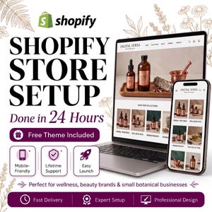 Puede incluir: Un ordenador portátil y un smartphone muestran una tienda Shopify llamada Digital Versa Botanicals. La pantalla presenta colecciones de tinturas herbales y artículos de bienestar. El texto incluye Shopify Store Setup y Done in 24 Hours.
