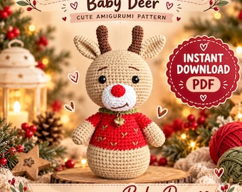 May include: A crochet pattern for a baby deer amigurumi toy. The text reads CROCHET PATTERN Baby Deer, CUTE AMIGURUMI PATTERN, INSTANT DOWNLOAD PDF, and MAKE YOUR OWN Baby Deer. The deer has a tan body, brown antlers, a red nose, and a red sweater.