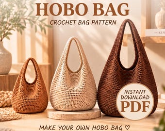 May include: Three hobo bags in varying sizes and shades of brown and beige, featuring a textured crochet pattern. Text reads: Crochet Pattern HOBO BAG, CROCHET BAG PATTERN, INSTANT DOWNLOAD PDF, MAKE YOUR OWN HOBO BAG. The bags have a single handle.