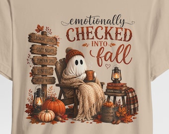 Emotionally Checked Into Fall T-Shirt | Autumn Pumpkin Ghost Cozy Tee