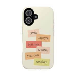 Certi giorni devi semplicemente creare la tua cover per telefono con un motivo solare / cover per iPhone con una citazione positiva