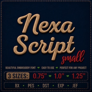 May include: An embroidery font design titled Nexa Script small in gold and red thread texture on a dark navy background. It includes 3 sizes: 0.75 inches, 1.0 inches, and 1.25 inches, with file formats listed as BX, PES, DST, EXP, and JEF.