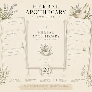 May include: A printable Herbal Apothecary Journal featuring 20 pages with sections for herbal inventory, tea recipes, remedy logs, garden planning, daily rituals, and reflections. The cream-colored pages include botanical illustrations and text.