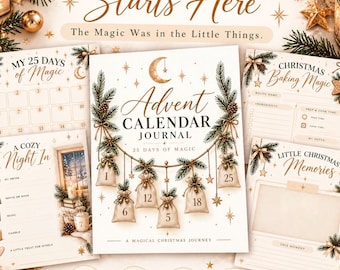 May include: A printable Advent Calendar Journal with 20 pages, featuring gold and green Christmas illustrations. The cover displays the text Advent Calendar Journal, 25 Days of Magic, and A Magical Christmas Journey, with hanging gift bags.