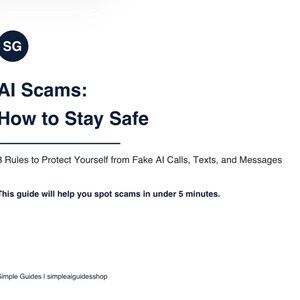 May include: A white informational document titled AI Scams: How to Stay Safe, featuring a dark blue circular logo with the letters SG. The text includes 3 Rules to Protect Yourself from Fake AI Calls, Texts, and Messages and Simple Guides.