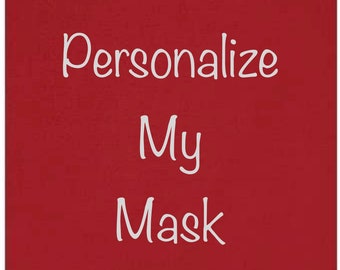 Add Personalization to Face mask or add second personalization to scrubs