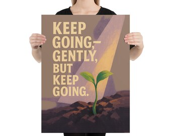 Keep Going Gently