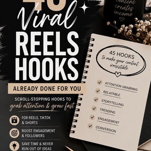 May include: A digital marketing graphic featuring the text 45 Viral Reels Hooks, Already Done For You, and Scroll-Stopping Hooks To Grab Attention & Grow Fast. A spiral notebook displays a list of 45 hooks, while a black mug reads Content Creates Income.