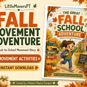Peut inclure: Un guide d'activités numérique intitulé The Great Fall School Adventure montrant un enfant courant vers une école avec un bus jaune, des citrouilles et des feuilles d'automne. Le texte inclut LittleMoversPT, 8 Movement Activities et Instant Download.