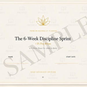 Puede incluir: Una página de planificador digital titulada The 6-Week Discipline Sprint + 21-Day Bonus, A 9-Week Reset for Mind & Body. La página color crema presenta un icono de loto dorado, campos para nombre y fecha de inicio, y una pestaña lateral Sage Goldluxe Edition.