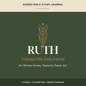 Könnte beinhalten: Ein dunkelgrünes digitales Journal-Cover mit dem Titel GUIDED BIBLE STUDY JOURNAL for Christian Women. Es zeigt ein goldenes Weizenähren-Symbol über dem Wort RUTH in großen weißen Buchstaben sowie den Text A Guided Bible Study Journal for Christian Women, Chapter by Chapter, KJV und 24 PAGES | KJV SCRIPTURE | INSTANT DOWNLOAD.